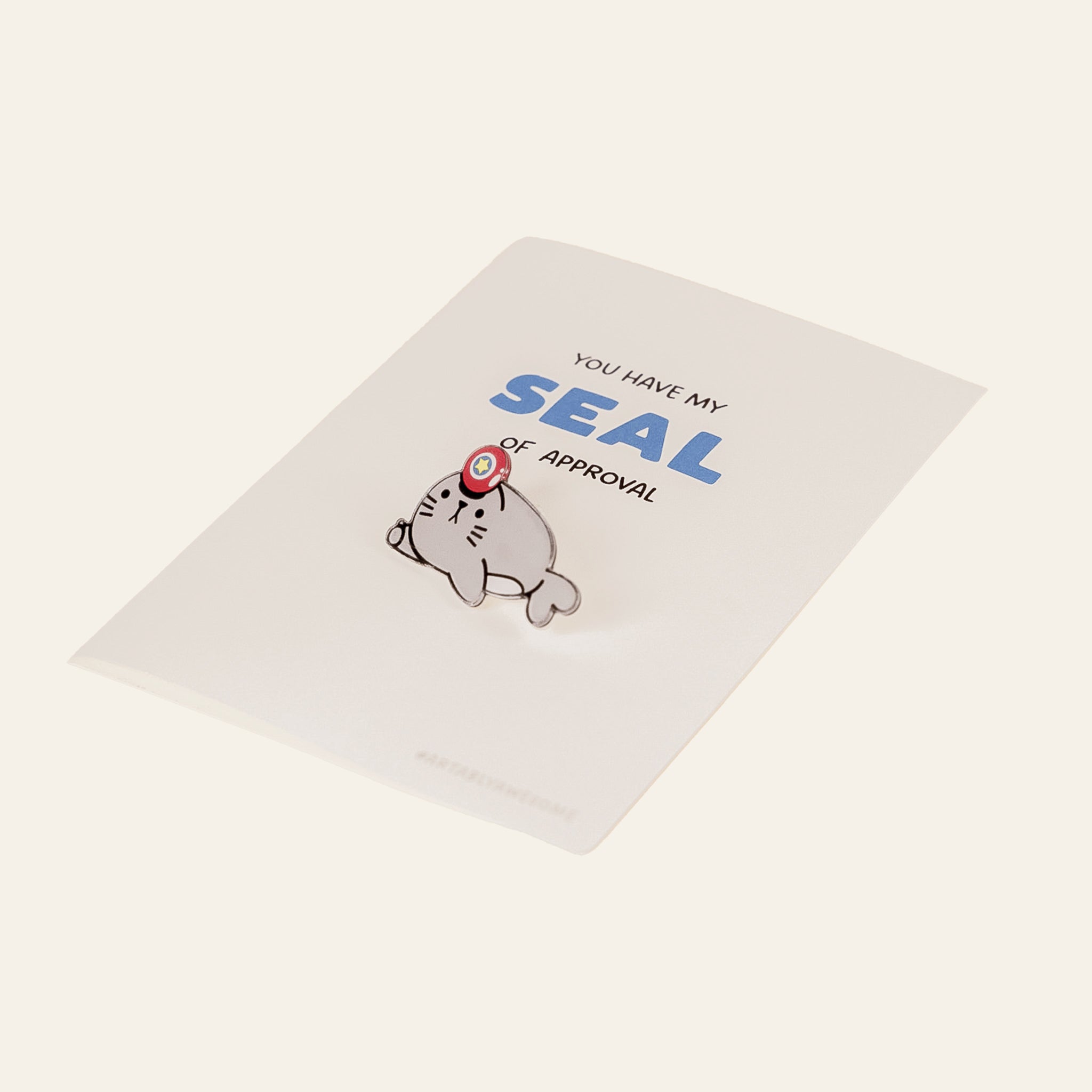 You Have My Seal Of Approval - Enamel Pin